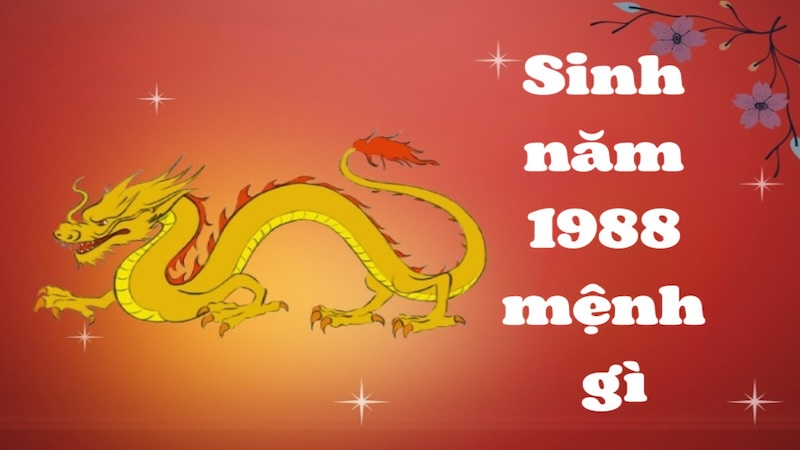 sinh năm 1988 mệnh Mộc